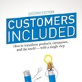 Cover Art for 9780979368134, Customers Included: How to Transform Products, Companies, and the World - With a Single Step (Second Edition) by Mark Hurst