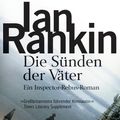 Cover Art for 9783641160555, Die Sünden der Väter - Inspector Rebus 9 by Ian Rankin