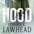 Cover Art for 9781904233930, Hood (King Raven Trilogy) by Stephen Lawhead
