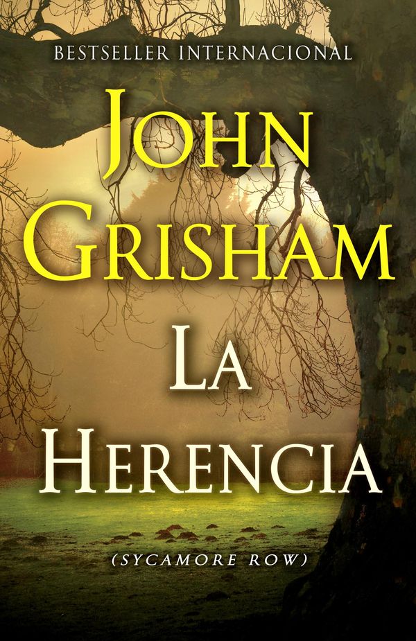 Cover Art for 9781101910078, La herencia by John Grisham