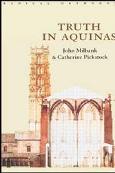 Cover Art for 9780415233354, Truth in Aquinas by John Milbank