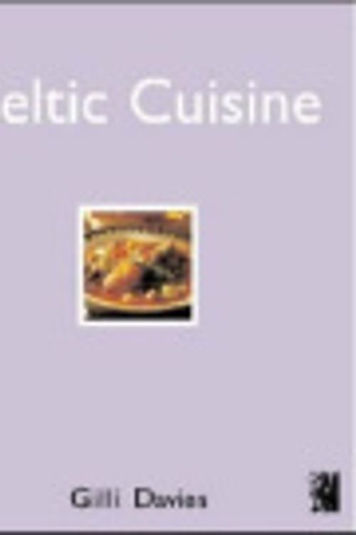 Cover Art for 9781902719108, Celtic Cuisine by Gilli Davies