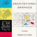 Cover Art for 9780471287537, Architectural Graphics, 3rd Edition by Francis D. k. Ching