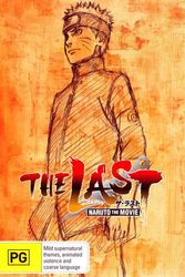 Cover Art for 9322225208445, The LastNaruto the Movie by Junko Takeuchi,Nana Mizuki,Jun Fukuyama,Tsuneo Kobayashi