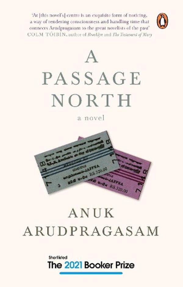 Cover Art for 9780670094899, A Passage North by Anuk Arudpragasam