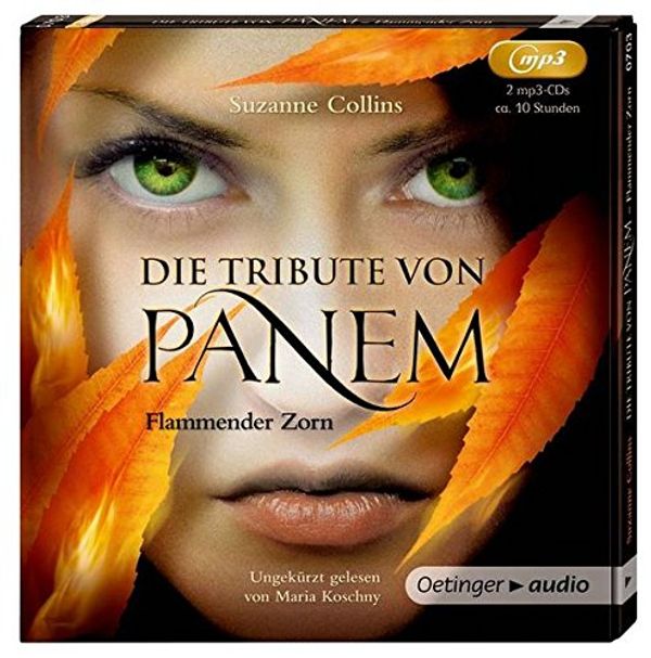 Cover Art for 9783837307030, Die Tribute von Panem. Flammender Zorn (2 mp3-CD) by Suzanne Collins, Klöss, Peter, Sylke Hachmeister, Markus Langer, Frank Gustavus, Maria Koschny