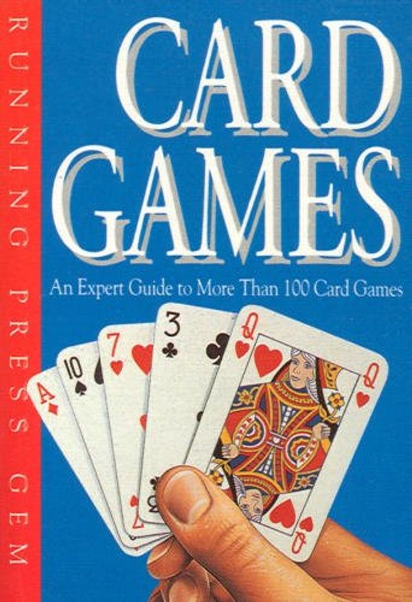 Cover Art for 9781561383801, Card Games: An Expert Guide to More Than 100 Card Games (Running Press Gem) by Running Press