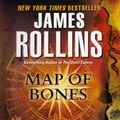 Cover Art for 9780062066534, Map of Bones by James Rollins