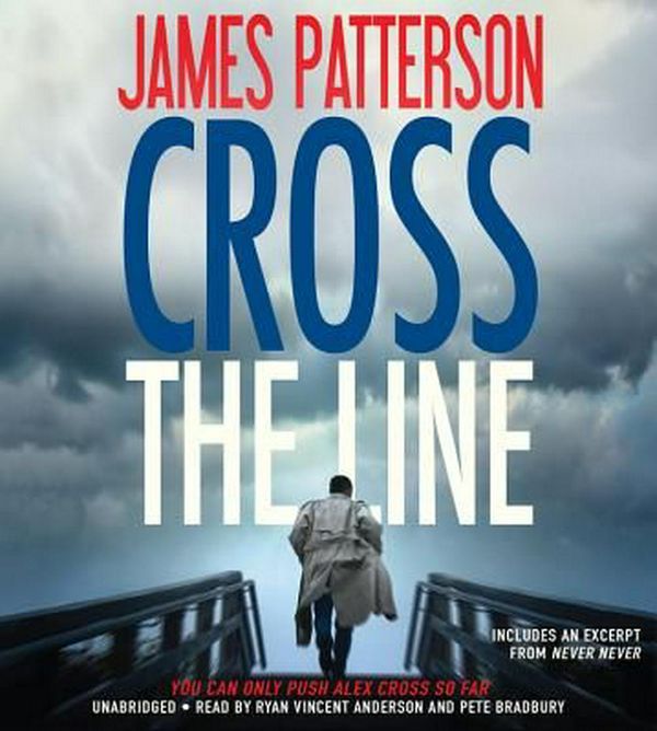 Cover Art for 9781478942214, Cross the Line by James Patterson