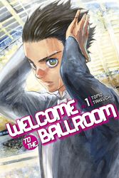 Cover Art for 9781632363763, Welcome to the Ballroom 1 by Tomo Takeuchi