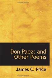 Cover Art for 9780554548975, Don Paez: and Other Poems by James C. Price