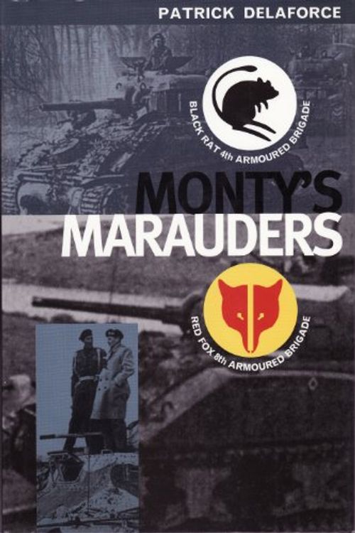Cover Art for 9780753703519, Monty's Marauders by Patrick Delaforce