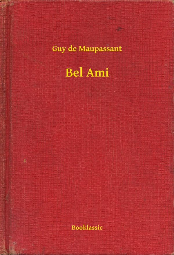 Cover Art for 9789635262250, Bel Ami by Guy de Maupassant