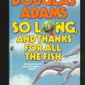 Cover Art for 9780671664930, So Long, and Thanks for All the Fish by Douglas Adams