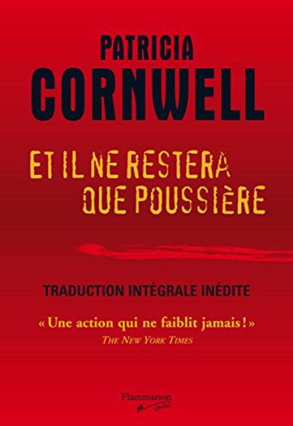 Cover Art for B00DC1R340, Et il ne restera que poussière (French Edition) by Patricia Cornwell