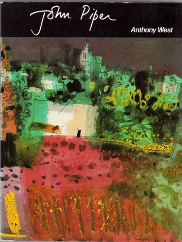 Cover Art for 9780436565915, John Piper by Anthony West