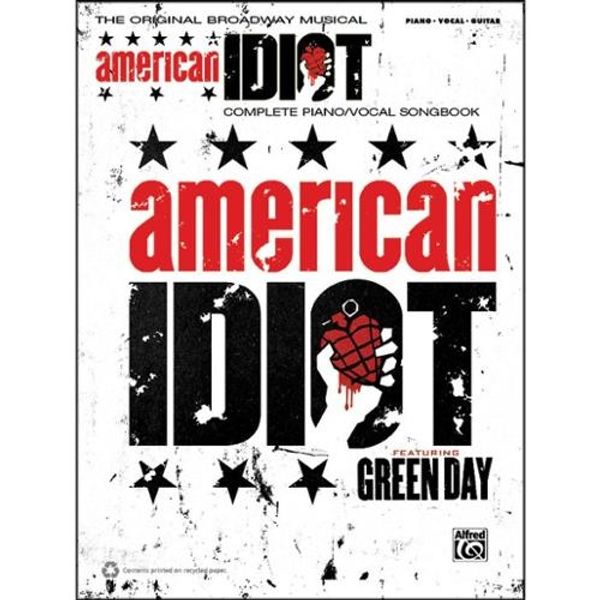 Cover Art for 0884088688448, Original Broadway Musical American Idiot Complete Pno/Vcl Songbook Green Day- PVG by Day, Green