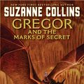 Cover Art for 9781921989155, Gregor and the Marks of Secret by Suzanne Collins