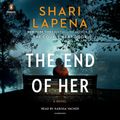 Cover Art for 9780593289389, The End of Her by Shari Lapena