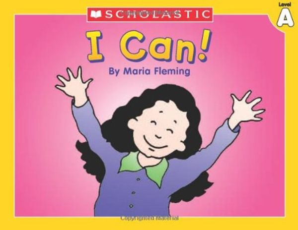 Cover Art for 9780439586504, Level A - I Can! (Little Leveled Readers: Level a) by Maria Fleming