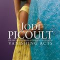 Cover Art for 9780743454544, Vanishing Acts by Jodi Picoult