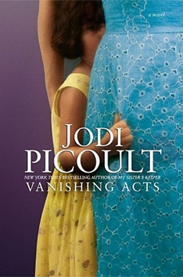 Cover Art for 9780743454544, Vanishing Acts by Jodi Picoult