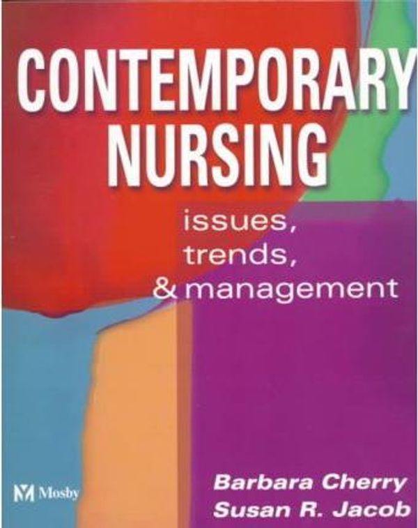 Cover Art for 9780323002486, Contemporary Nursing: Issues, Trends & Management by Barbara Cherry