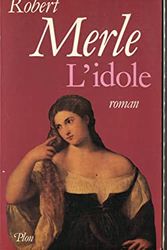 Cover Art for 9782259018210, L'idole: Roman (French Edition) by Robert Merle