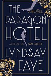 Cover Art for 9780735210752, The Paragon Hotel by Lyndsay Faye