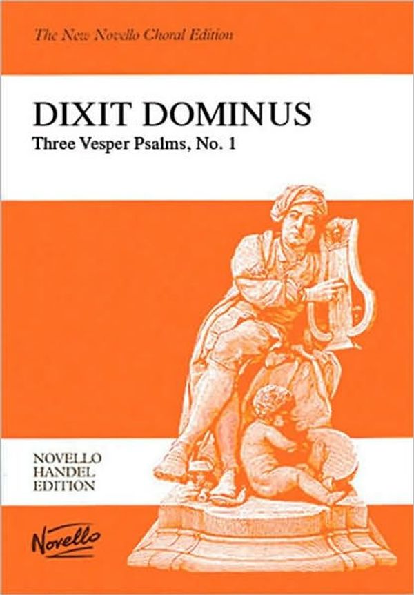 Cover Art for 9780853603030, Dixit Dominus: Three Vesper Psalms, No. 1: Psalm 110 for Two Sopranos, Alto, Tenor & Bass Soli, SSATB, Strings & Continuo by 
