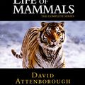 Cover Art for 9397810255890, The Life of Mammals (David Attenborough) by Unknown