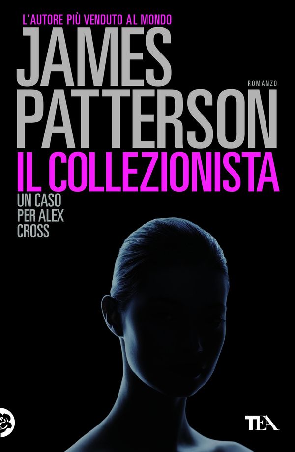 Cover Art for 9788850239207, Il collezionista. Un bacio alle ragazze by James Patterson