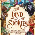 Cover Art for B07G3G7GJK, The Ultimate Book Hugger's Guide (The Land of Stories 1) by Chris Colfer