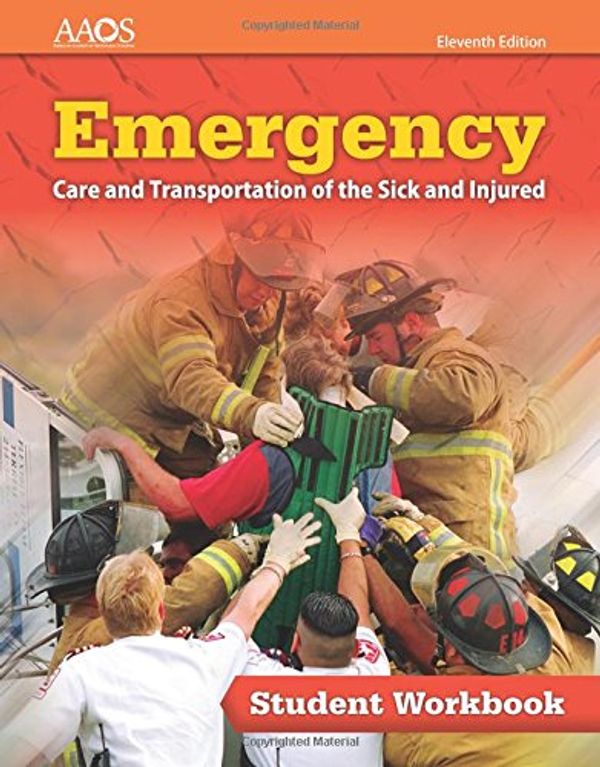 Cover Art for 9781284131062, Emergency Care and Transportation of the Sick and Injured Student Workbook by American Academy of Orthopaedic Surgeons (aaos)