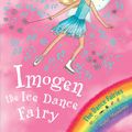 Cover Art for 9781846164972, Rainbow Magic: Imogen The Ice Dance Fairy: The Dance Fairies Book 7 by Georgie Ripper