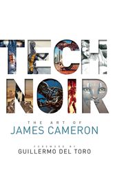 Cover Art for 9781683838784, Tech Noir: The Art of James Cameron by James Cameron