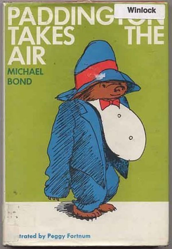 Cover Art for 9780395109090, Paddington Takes the Air by Michael Bond