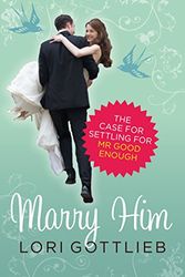 Cover Art for 9781921758065, Marry Him by Gottlieb Lori