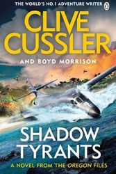 Cover Art for 9781405937108, Shadow Tyrants by Clive Cussler, Boyd Morrison
