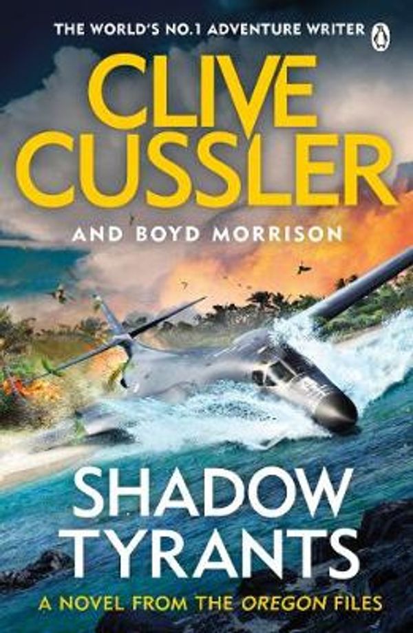 Cover Art for 9781405937108, Shadow Tyrants by Clive Cussler, Boyd Morrison