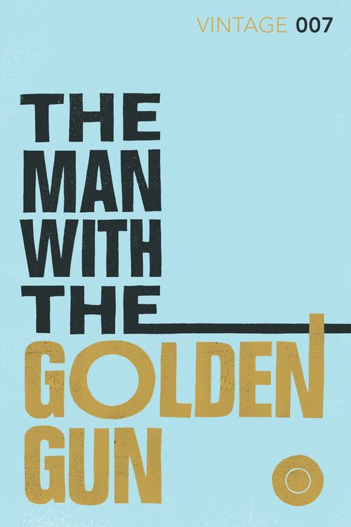 Cover Art for 9780099576990, The Man with the Golden Gun by Ian Fleming