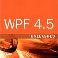 Cover Art for 9780133496857, WPF 4.5 Unleashed by Adam Nathan