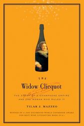 Cover Art for 9780061288562, The Widow Clicquot by Tilar J. Mazzeo