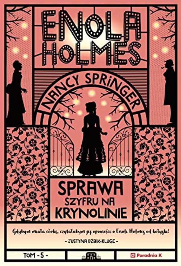 Cover Art for 9788366555778, Sprawa szyfru na krynolinie by Nancy Springer