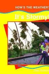 Cover Art for 9781583405345, It's Stormy! (How's the Weather? (Smart Apple Media)) by Julie Richards