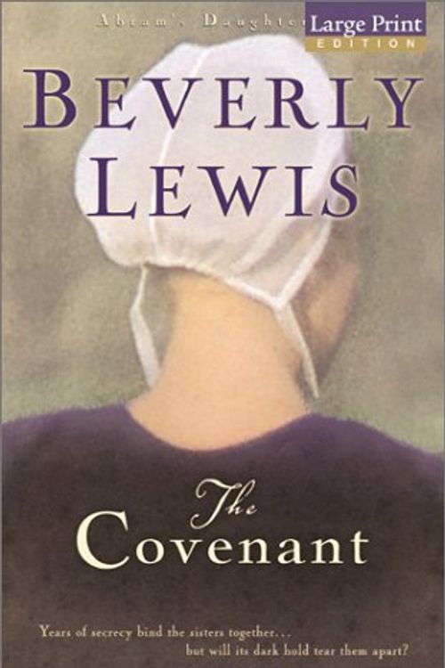 Cover Art for 9780764227189, The Covenant by Beverly Lewis