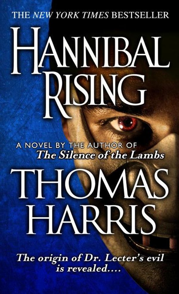 Cover Art for 9780440339250, Hannibal Rising Hannibal Rising by Thomas Harris