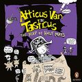 Cover Art for B087K1SSWN, Atticus Van Tasticus 2: The Map of Half Maps by Andrew Daddo