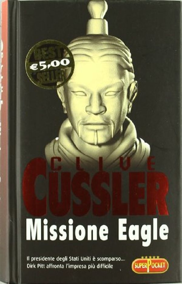 Cover Art for 9788846208477, Missione Eagle by CLIVE CUSSLER