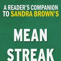Cover Art for 9781513044996, Mean Streak by Sandra Brown Digest & Review by Reader's Companions